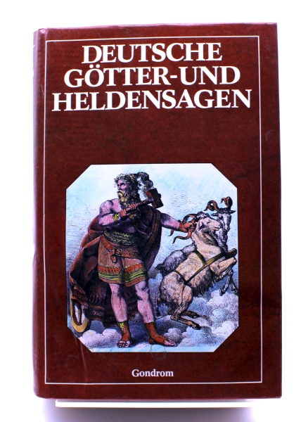 Deutsche Götter- und Heldensagen: Gebundene Ausgabe von Gondrom Verlag